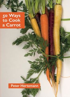 Carrot tart from 50 Ways to Cook a Carrot by Peter Hertzmann