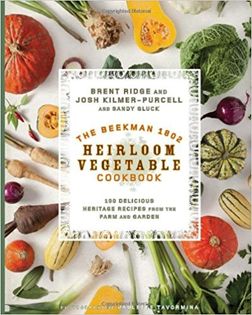 The Beekman 1802 Heirloom Vegetable Cookbook