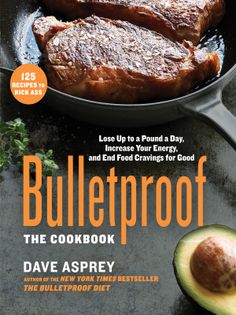 Bulletproof: The Cookbook