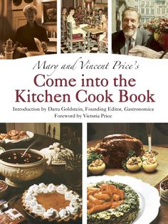 Mary and Vincent Price's Come into the Kitchen Cook Book