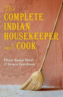 The Complete Indian Housekeeper and Cook
