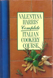 Valentina Harris's Complete Italian Cookery Course