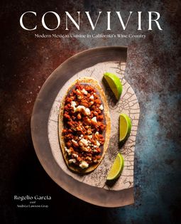 Convivir: Modern Mexican Cuisine in California’s Wine Country