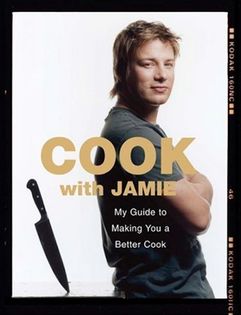 Cook with Jamie: My Guide to Making you a Better Cook