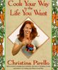 Cook Your Way to the Life You Want
