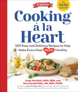 Cooking a la Heart: 425 Easy and Delicious Recipes to Make Every Meal Heart Healthy