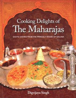 Cooking Delights of the Maharajas