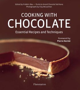 Cooking with Chocolate: Essential Recipes and Techniques