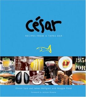 César: Recipes from a Tapas Bar