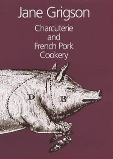 Charcuterie and French Pork Cookery