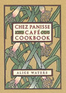 Chez Panisse Café Cookbook