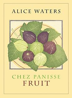 Chez Panisse Fruit