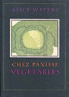 Chez Panisse Vegetables