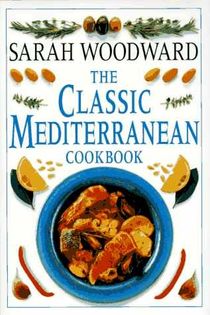 The Classic Mediterranean Cookbook