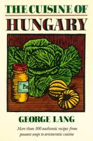 The Cuisine of Hungary