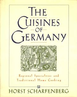 The Cuisines of Germany/Aus Deutschlands Küchen