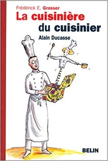 La cuisinière du cuisinier: alain ducasse