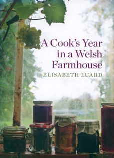 A Cook’s Year in a Welsh Farmhouse