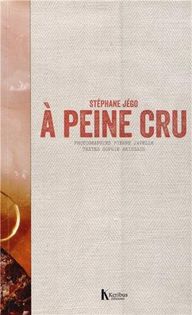 À peine cru