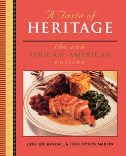 A Taste of Heritage: The New African-American Cuisine