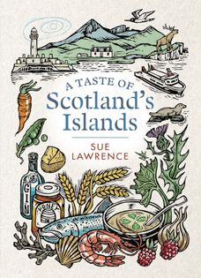 A Taste of Scotland’s Islands