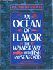 An Ocean of Flavor: The Japanese Way with Fish and Seafood