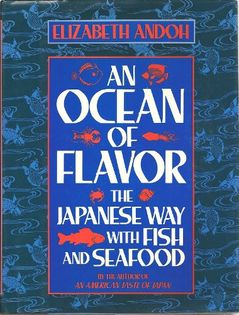 An Ocean of Flavor: The Japanese Way with Fish and Seafood