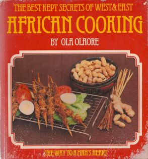 African Cooking: The Best Kept Secrets of West & East African Cooking