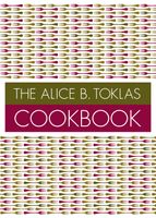 The Alice B Toklas Cookbook