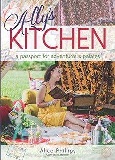 Ally's Kitchen: A Passport for Adventurous Palates