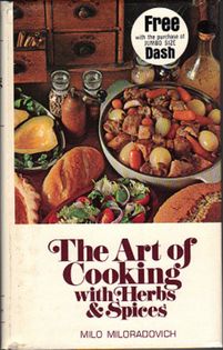 The Art of Cooking with Herbs & Spices: A Handbook of Flavors and Savors