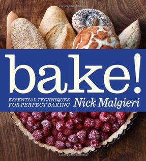 Bake!: Essential Techniques for Perfect Baking