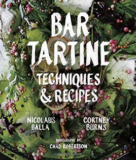 Bar Tartine, Techniques & Recipes
