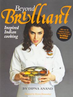 Beyond Brilliant: Inspired Indian Cooking