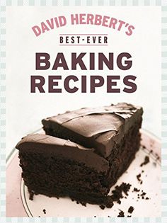 Best Ever Baking Recipes