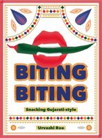 Biting Biting: Snacking Gujarati-Style