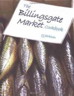 The Billingsgate Market Cookbook