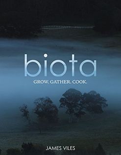 Biota: Grow. Gather. Cook.