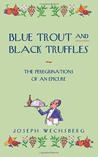 Blue Trout and Black Truffles
