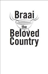 Braai the Beloved Country