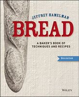 Bread: A Baker's Book of Techniques and Recipes