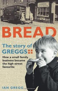 Bread: The Story of Greggs