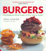 Burgers: From Barbecue Ranch Burger to Miso Salmon Burger