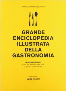 Grande enciclopedia illustrata della gastronomia