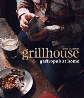 Grillhouse: Gastropub at Home