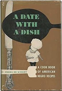 A Date with a Dish: A Cook Book of American Negro Recipes