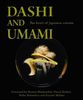 Dashi and Umami: The Heart of Japanese cuisine