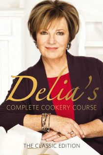 Delia Smith's Complete Cookery Course