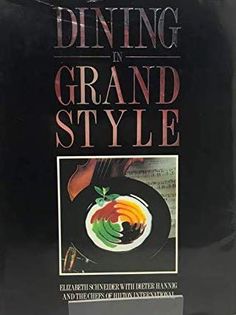 Dining in Grand Style