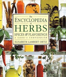 The Encyclopedia of Herbs, Spices and Flavorings